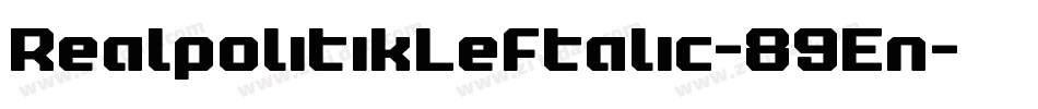 RealpolitikLeftalic-89En字体转换