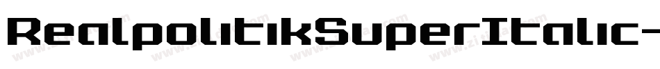 RealpolitikSuperItalic-nB8V字体转换 RealpolitikSuperItalic-nB8V字体转换