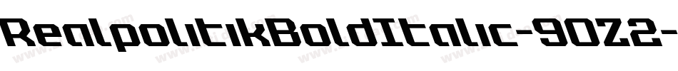 RealpolitikBoldItalic-9OZ2字体转换 RealpolitikBoldItalic-9OZ2字体转换
