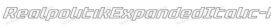RealpolitikExpandedItalic-RmVE字体转换 RealpolitikExpandedItalic-RmVE字体转换