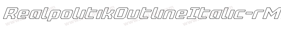 RealpolitikOutlineItalic-rM7B字体转换 RealpolitikOutlineItalic-rM7B字体转换