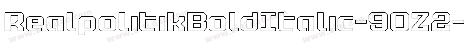 RealpolitikBoldItalic-9OZ2字体转换 RealpolitikBoldItalic-9OZ2字体转换