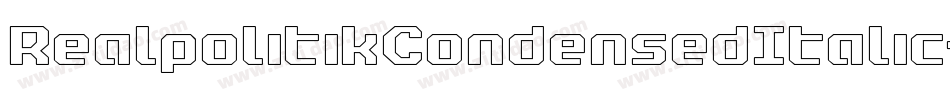 RealpolitikCondensedItalic-nB8O字体转换