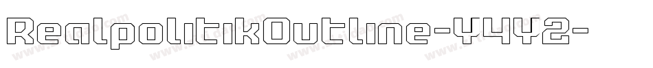 RealpolitikOutline-Y4Y2字体转换 RealpolitikOutline-Y4Y2字体转换