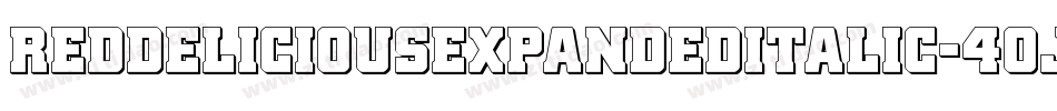 RedDeliciousExpandedItalic-4OJ4字体转换 RedDeliciousExpandedItalic-4OJ4字体转换