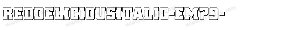 RedDeliciousItalic-EM79字体转换