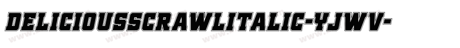 DeliciousScrawlItalic-Yjwv字体转换