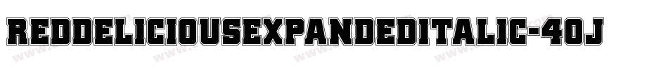 RedDeliciousExpandedItalic-4OJ4字体转换 RedDeliciousExpandedItalic-4OJ4字体转换