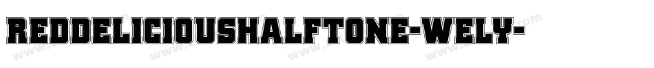 RedDeliciousHalftone-WElY字体转换