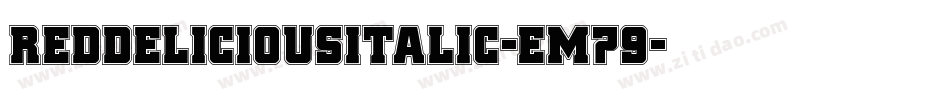 RedDeliciousItalic-EM79字体转换