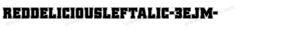 RedDeliciousLeftalic-3EJM字体转换