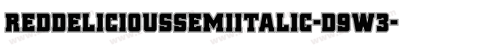 RedDeliciousSemiItalic-D9w3字体转换 RedDeliciousSemiItalic-D9w3字体转换