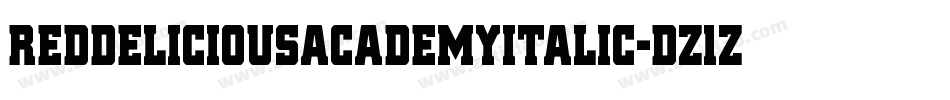 RedDeliciousAcademyItalic-dz1Z字体转换 RedDeliciousAcademyItalic-dz1Z字体转换