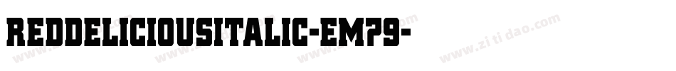 RedDeliciousItalic-EM79字体转换
