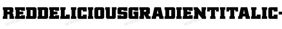 RedDeliciousGradientItalic-ezmp字体转换
