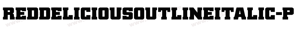 RedDeliciousOutlineItalic-pzaD字体转换