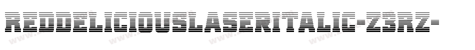 RedDeliciousLaserItalic-Z3RZ字体转换