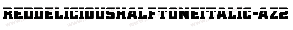 RedDeliciousHalftoneItalic-az2E字体转换