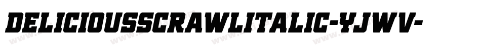 DeliciousScrawlItalic-Yjwv字体转换