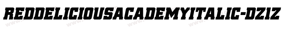 RedDeliciousAcademyItalic-dz1Z字体转换 RedDeliciousAcademyItalic-dz1Z字体转换