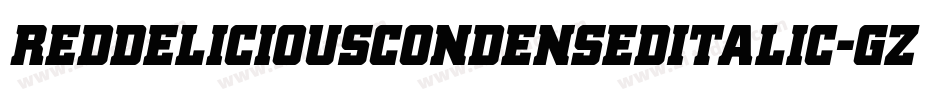 RedDeliciousCondensedItalic-gzPE字体转换