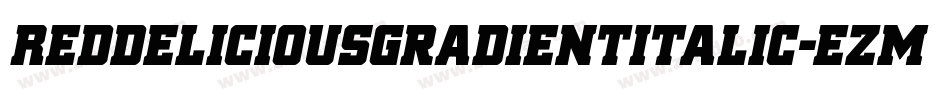 RedDeliciousGradientItalic-ezmp字体转换