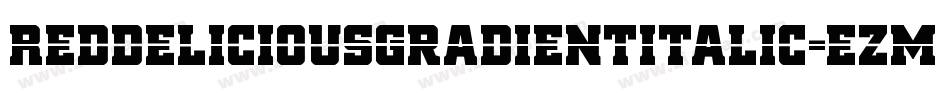 RedDeliciousGradientItalic-ezmp字体转换