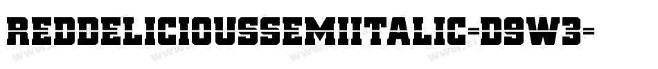 RedDeliciousSemiItalic-D9w3字体转换 RedDeliciousSemiItalic-D9w3字体转换