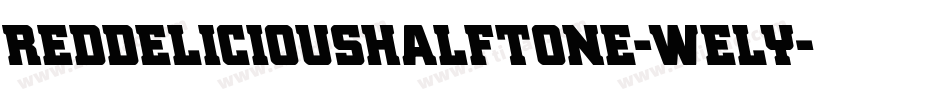 RedDeliciousHalftone-WElY字体转换