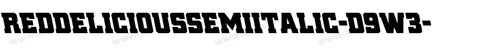 RedDeliciousSemiItalic-D9w3字体转换 RedDeliciousSemiItalic-D9w3字体转换