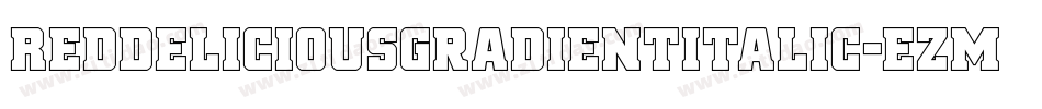 RedDeliciousGradientItalic-ezmp字体转换
