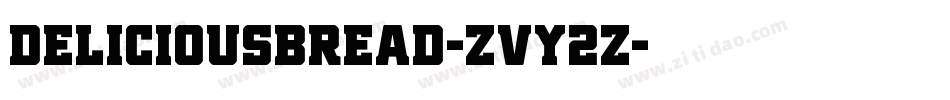 DeliciousBread-ZVy2z字体转换