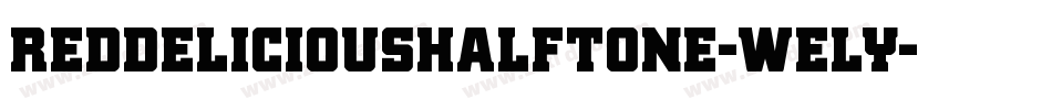RedDeliciousHalftone-WElY字体转换