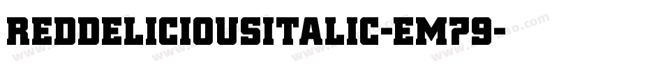 RedDeliciousItalic-EM79字体转换
