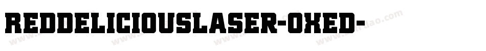 RedDeliciousLaser-OXed字体转换