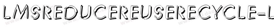 LmsReduceReuseRecycle-lK0Z字体转换