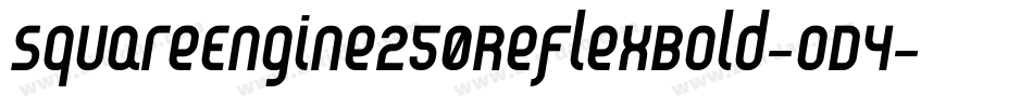 SquareEngine250ReflexBold-oD4字体转换