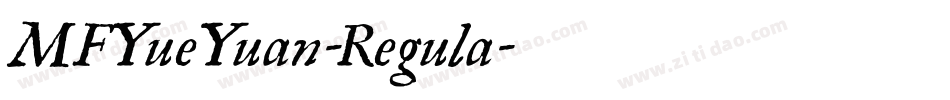 MFYueYuan-Regula字体转换