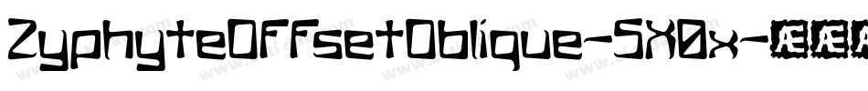 ZyphyteOffsetOblique-5X0x字体转换