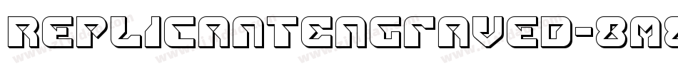ReplicantEngraved-8M88A字体转换