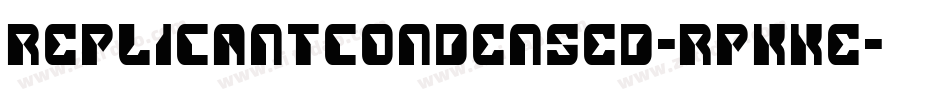 ReplicantCondensed-RpKKe字体转换