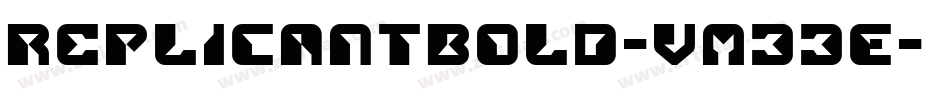ReplicantBold-vm33E字体转换