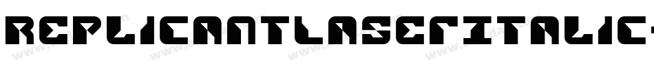 ReplicantLaserItalic-d9AA7字体转换
