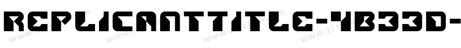 ReplicantTitle-4B33D字体转换