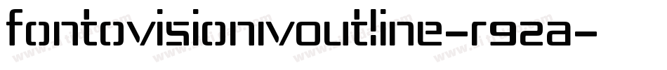 FontovisionIvOutline-R92A字体转换