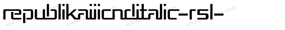 RepublikaIiiCndItalic-R5l字体转换