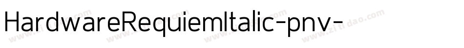 HardwareRequiemItalic-pnv字体转换