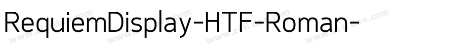 RequiemDisplay-HTF-Roman字体转换