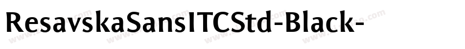 ResavskaSansITCStd-Black字体转换