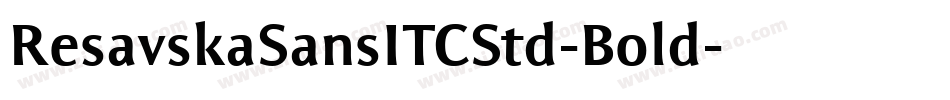 ResavskaSansITCStd-Bold字体转换